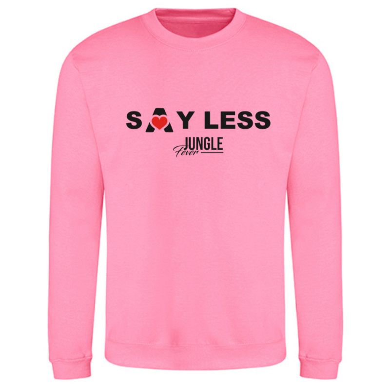 Single Print Sweatshirts - Say Less